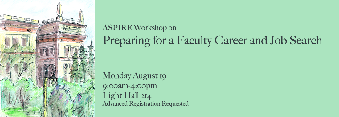 ASPIRE Workshop on Preparing for a Faculty Career and Job Search