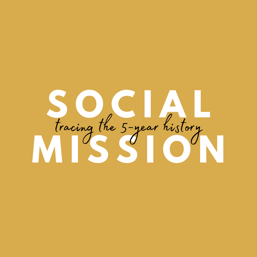 Social Mission: Tracing the 5-year history